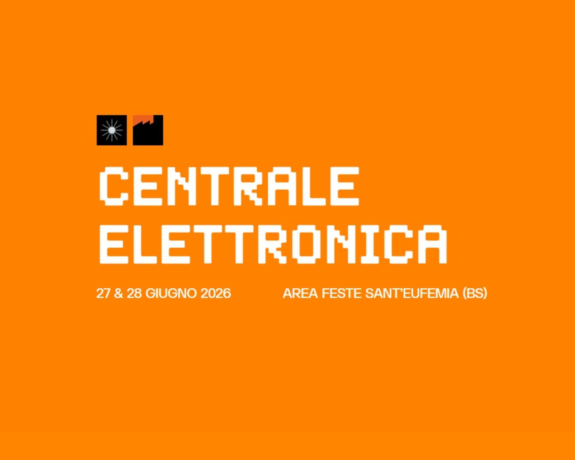 Centrale Elettronica Festival 2026